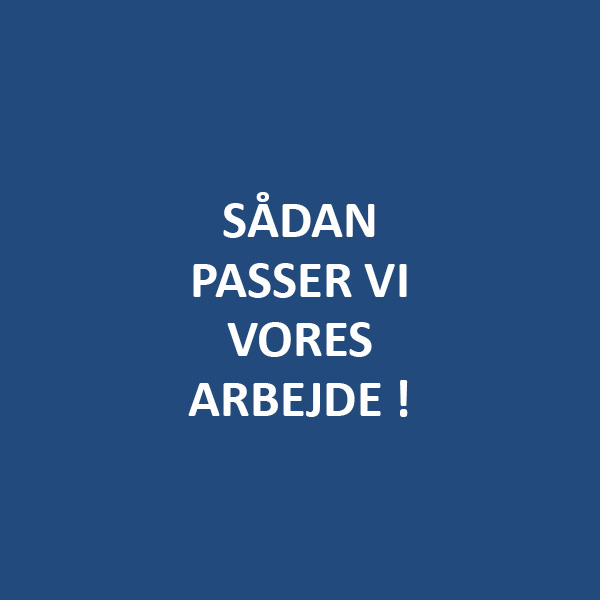 Vores 10 bud - sådan passer vi vores arbejde